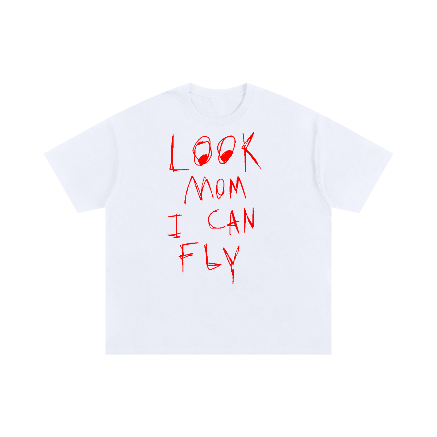 "LOOK MOM I CAN FLY" T-SHIRT