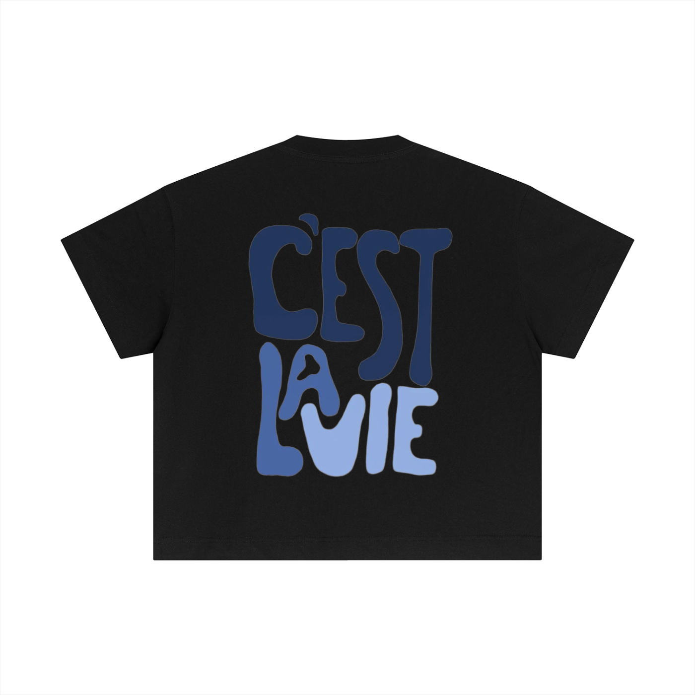 "C'EST LA VIE" T-SHIRT