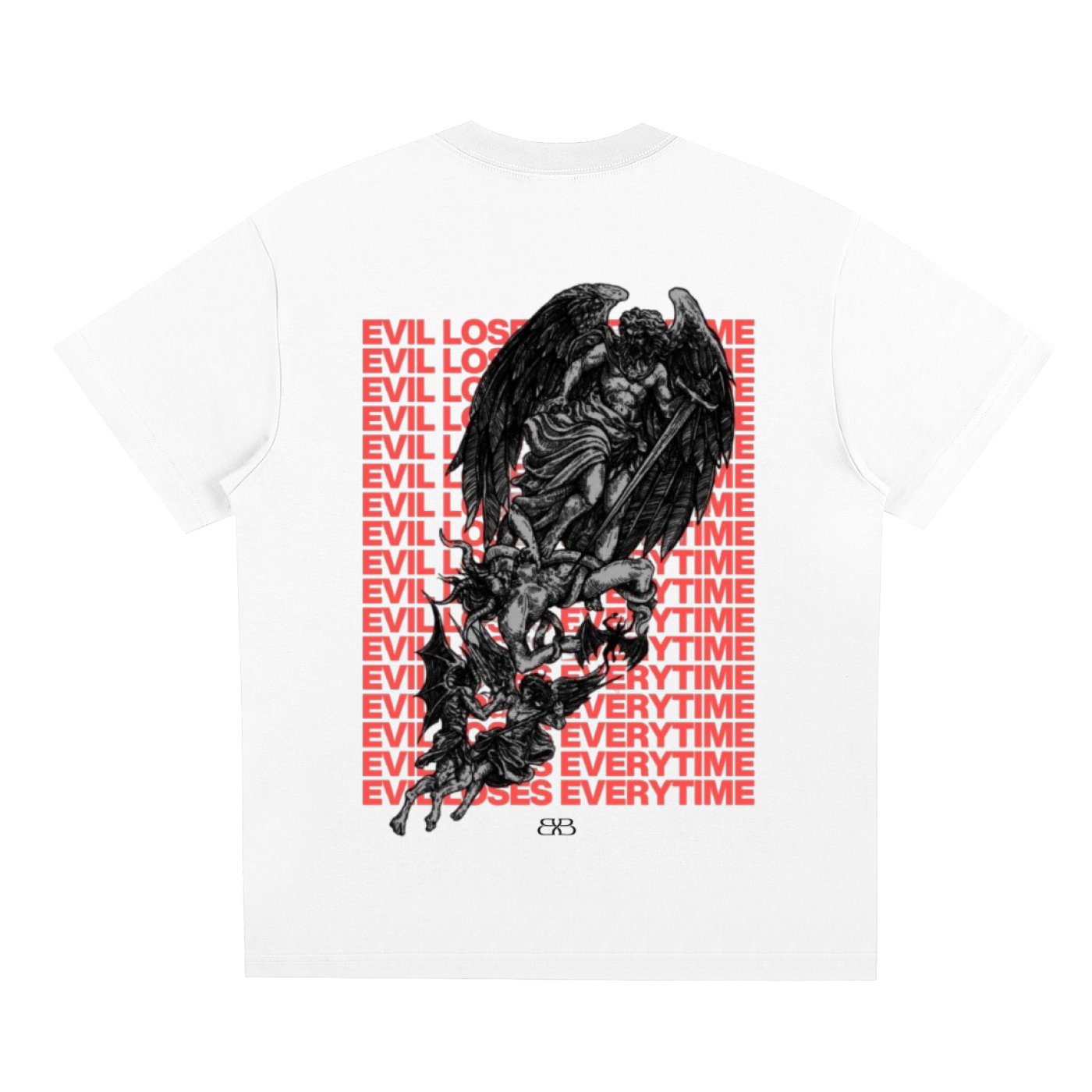 "EVIL LOSES EVERYTIME" T-SHIRT