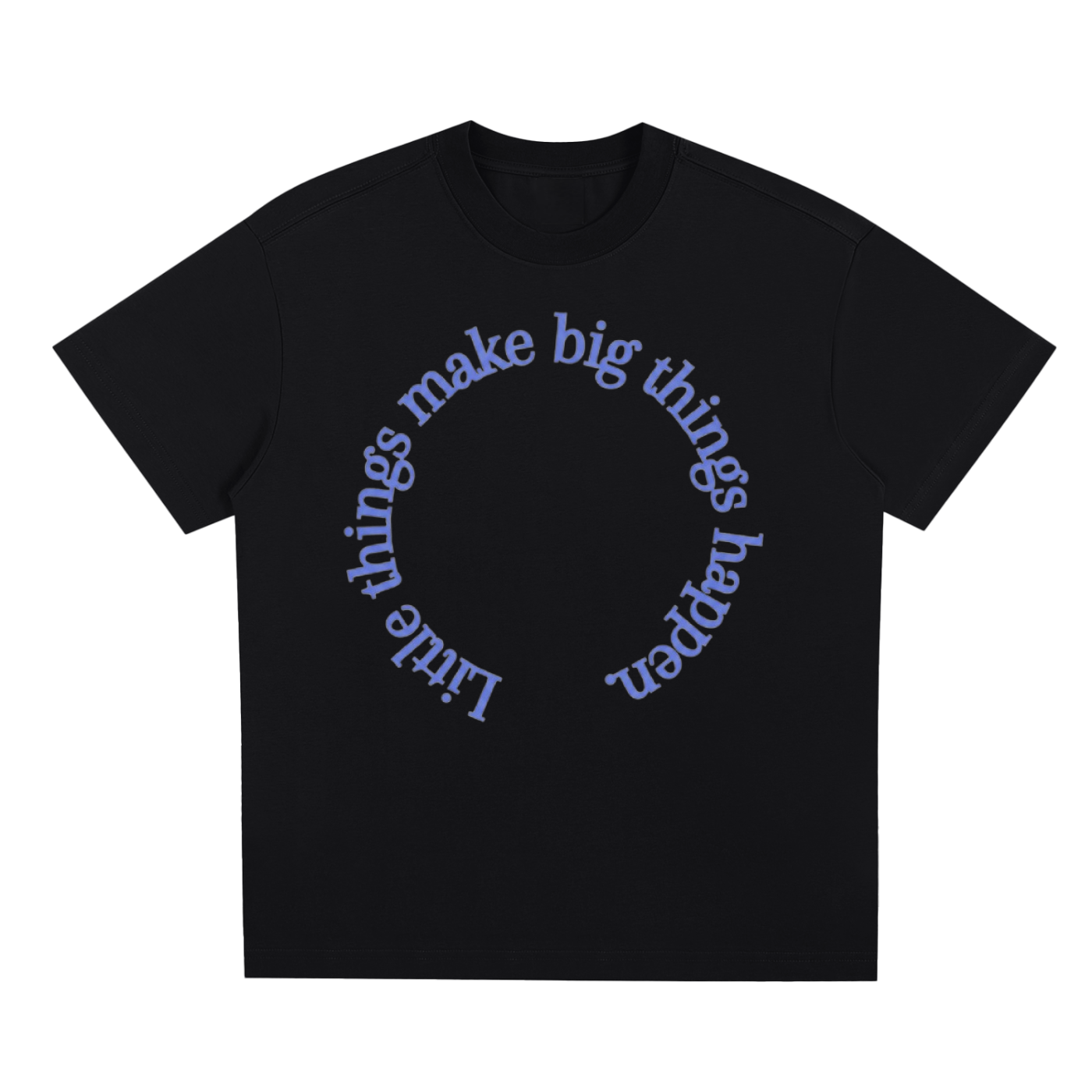 "LITTLE THINGS" T-SHIRT