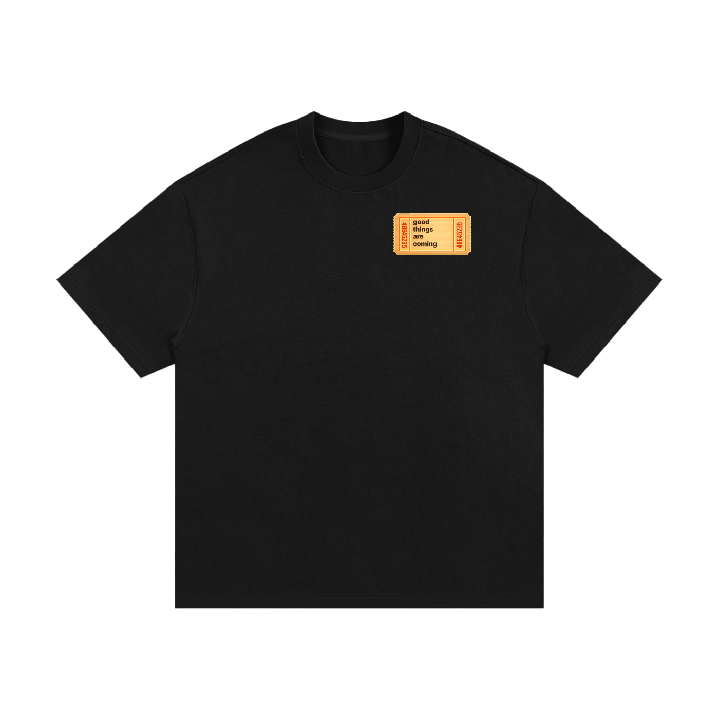 "GOOD THINGS ARE COMING" T-SHIRT