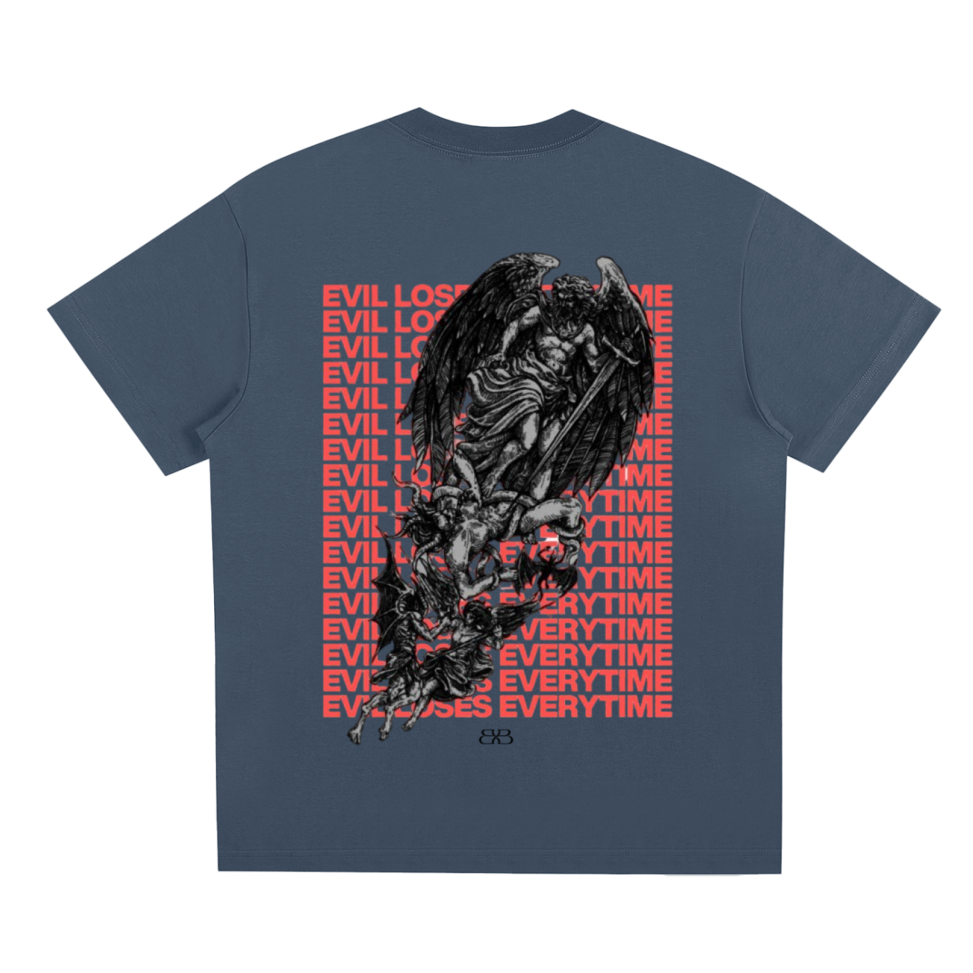 "EVIL LOSES EVERYTIME" T-SHIRT