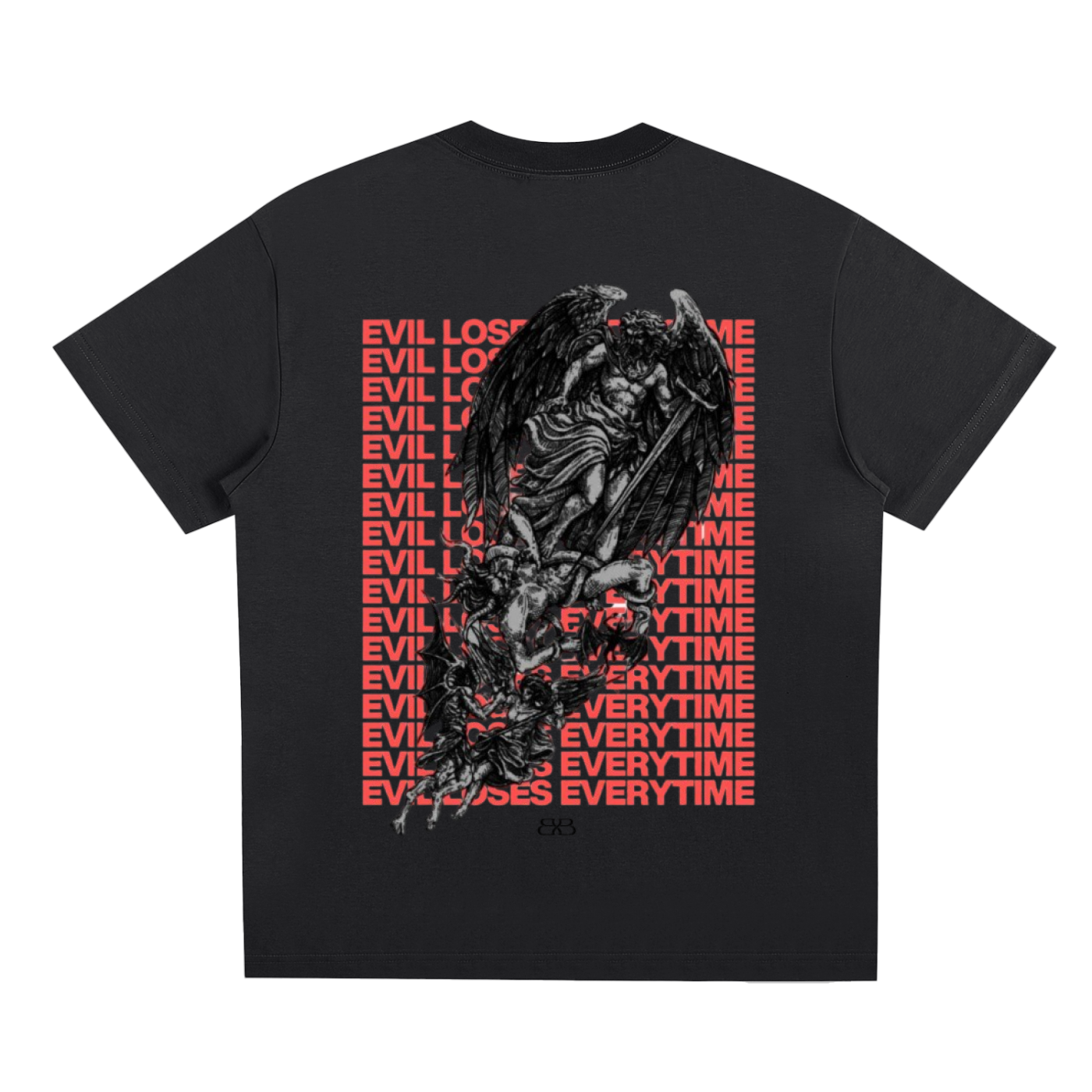 "EVIL LOSES EVERYTIME" T-SHIRT