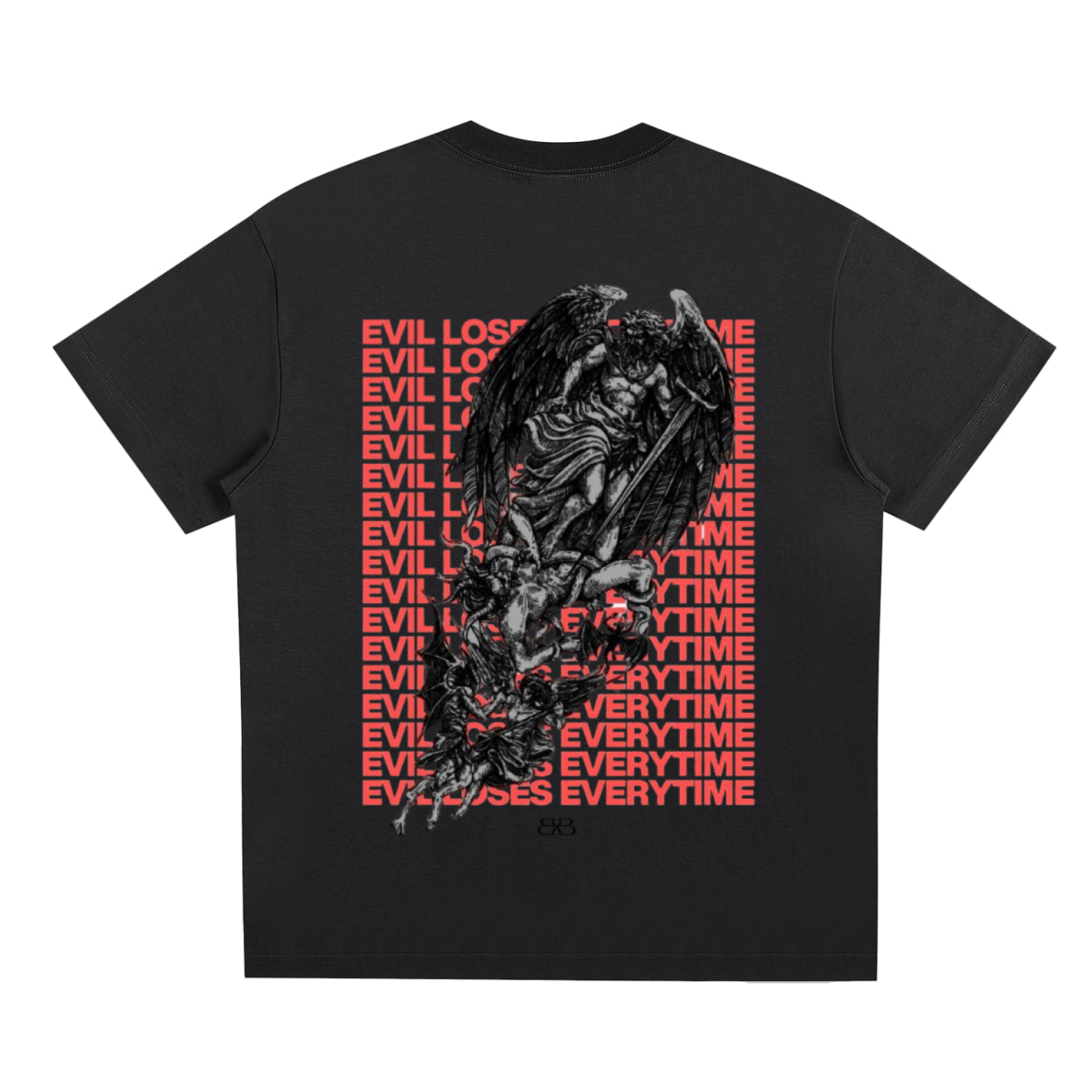 "EVIL LOSES EVERYTIME" T-SHIRT
